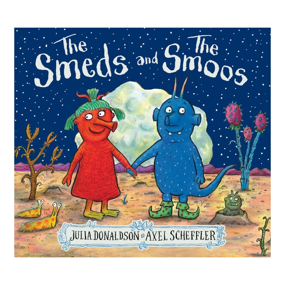 The Smeds and the Smoos, Paperback for Kids 2+, Julia Donaldson, English Language