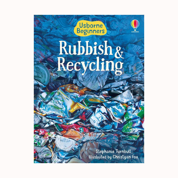 Beginners: Rubbish & Recycling, Usborne