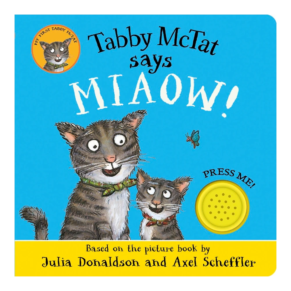 Tabby McTat Says Miaow!, Sound Book for Kids 1+, Julia Donaldson, English Language