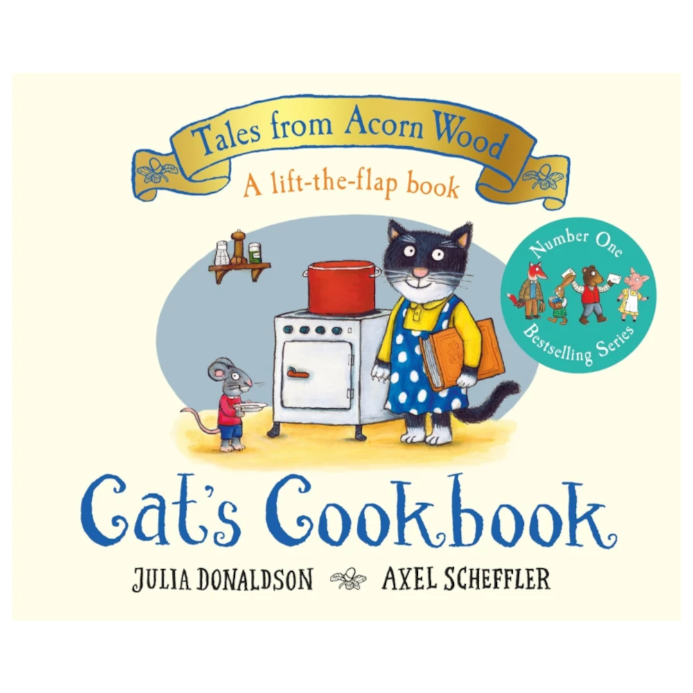 Tales from Acorn Wood: Cat’s Cookbook, Lift-the-Flap Board Book for Kids 1+, Julia Donaldson, English Language
