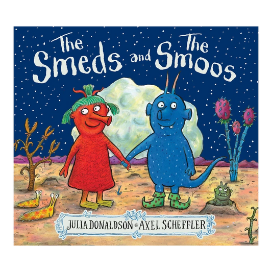 The Smeds and the Smoos, Μαλακό εξώφυλλο για παιδιά 2+, Julia Donaldson, Αγγλική Γλώσσα