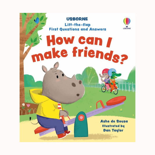 Lift-The-Flap First Questions And Answers: How Can I Make Friends?, Usborne