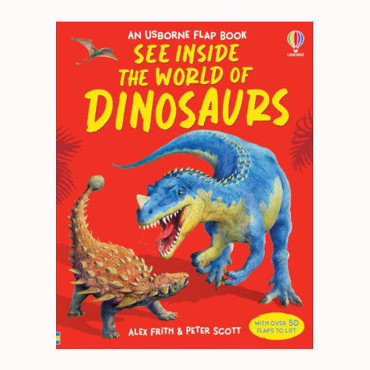 Flap book: See Inside World Of Dinosaurs, Usborne
