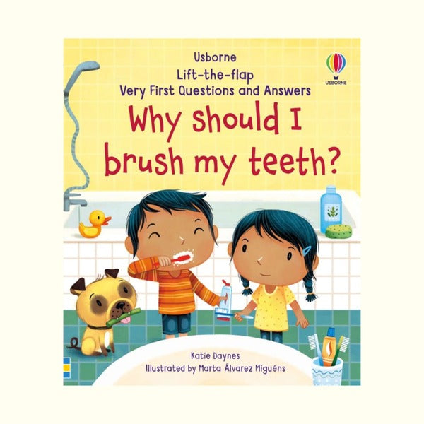 Very First Questions & Answers: Why Should I Brush My Teeth?, Usborne